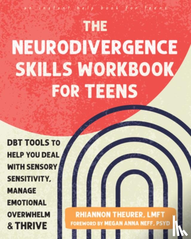 Neff, Megan A., Theurer, Rhiannon - The Neurodivergence Skills Workbook for Teens