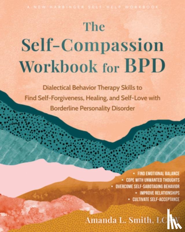 Smith, Amanda - The Self-Compassion Workbook for BPD