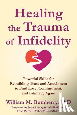 Flanagan, John, Purnell-Webb, Trish, Bumberry, William M. - Healing the Trauma of Infidelity