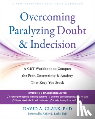Clark, David A. - Overcoming Paralyzing Doubt and Indecision