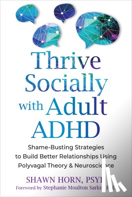 Horn, Shawn - The Adult ADHD Guide to Social Success