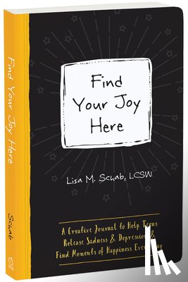 Schab, Lisa M - Find Your Joy Here
