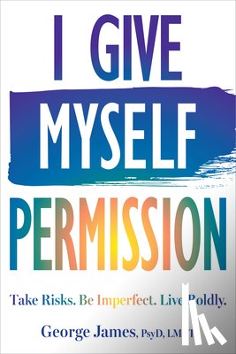 James, George - I Give Myself Permission