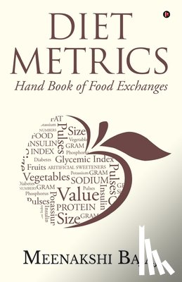 Meenakshi Bajaj - Diet Metrics: Hand Book of Food Exchanges