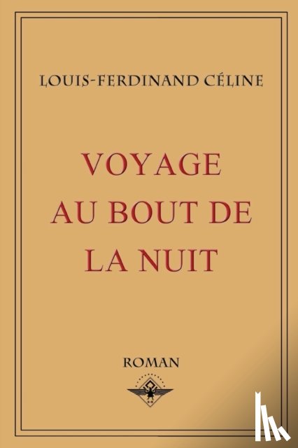 Celine, Louis-Ferdinand - Voyage au bout de la nuit