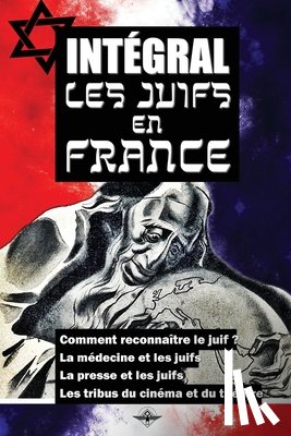 Montandon, George, Rebatet, Lucien, Pemjean, Lucien - Integral Les juifs en France