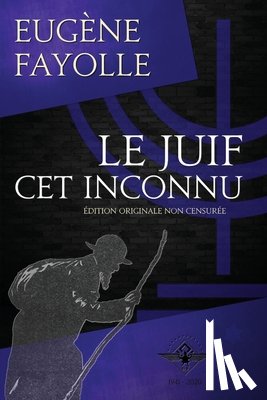 Fayolle, Eugene - Le juif cet inconnu