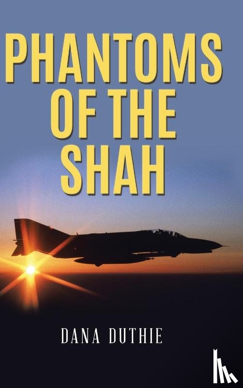 Duthie, Dana - Phantoms of the Shah