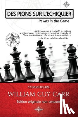 Carr, William Guy - Des pions sur l'echiquier