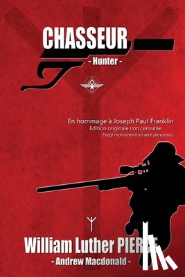 Pierce, William Luther, MacDonald, Andrew - Chasseur