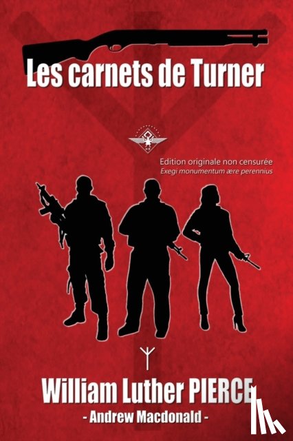 Pierce, William Luther, MacDonald, Andrew - Les carnets de Turner