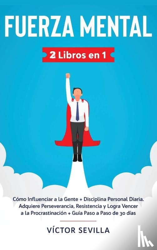 Sevilla, Victor - Fuerza mental 2 libros en 1