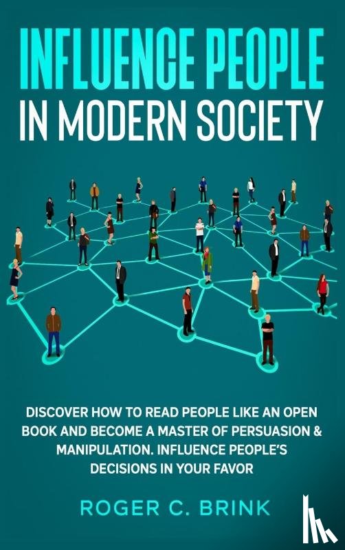 Brink, Roger C - Influence People in Modern Society