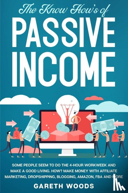 Woods, Gareth - The Know How's of Passive Income