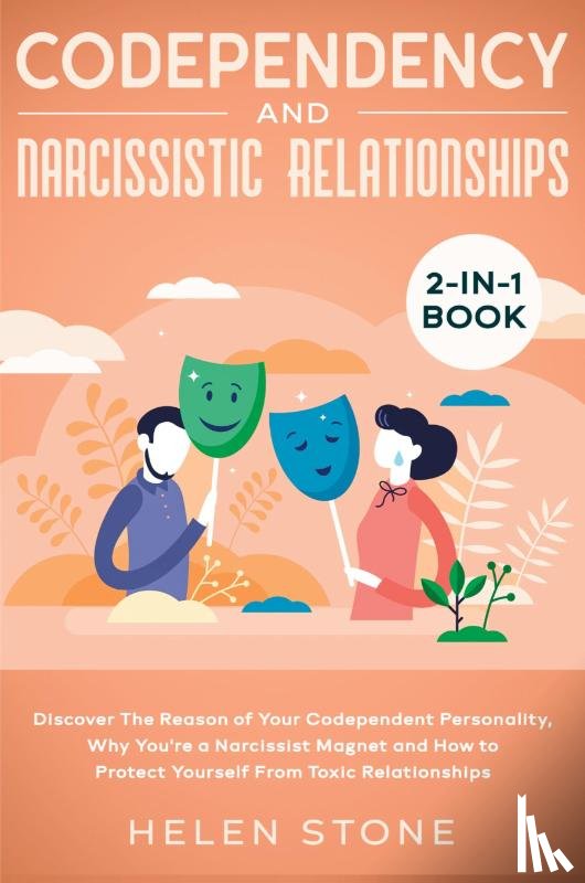 Stone, Helen - Codependency and Narcissistic Relationships 2-in-1 Book