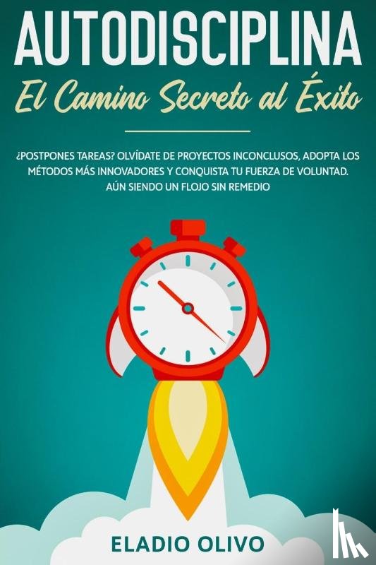 Olivo, Eladio - Autodisciplina