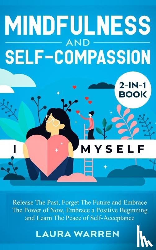 Warren, Laura - Mindfulness and Self-Compassion 2-in-1 Book