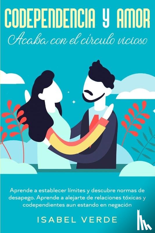 Verde, Isabel - Codependencia y amor