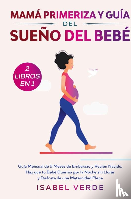 Verde, Isabel - Mama primeriza y guia del sueno del bebe- 2 libros en 1