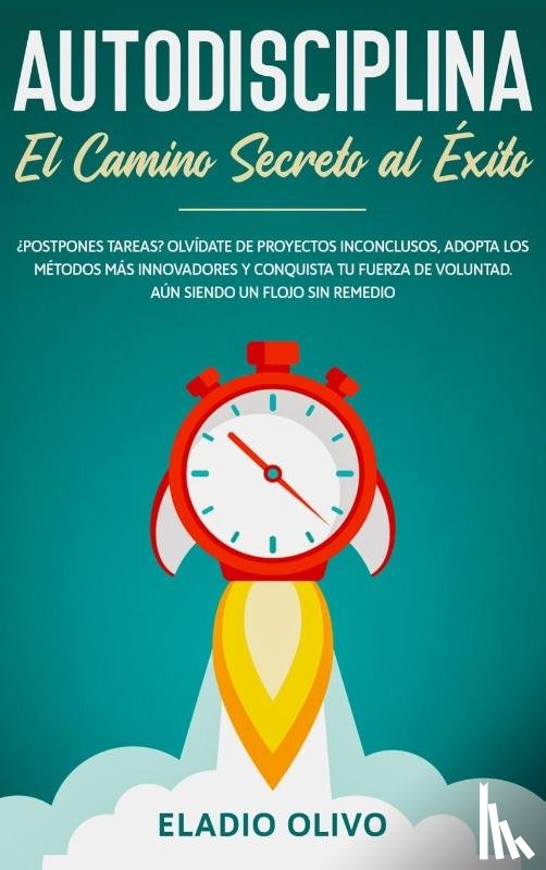 Olivo, Eladio - Autodisciplina