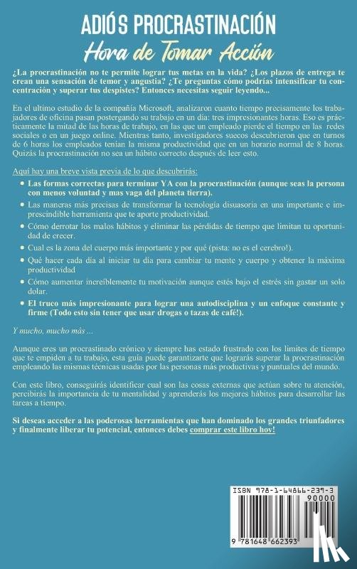 Olivo, Eladio - Adios procrastinacion, hora de tomar accion