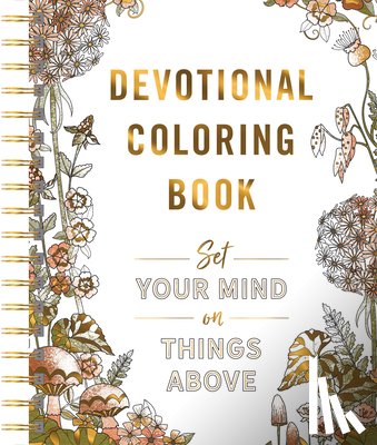 Dayspring - Set Your Mind on Things Above: Devotional Adult Coloring Book (75 Daily Devotions and Coloring Pages to Steady Your Soul) - The Perfect Mother's Day G