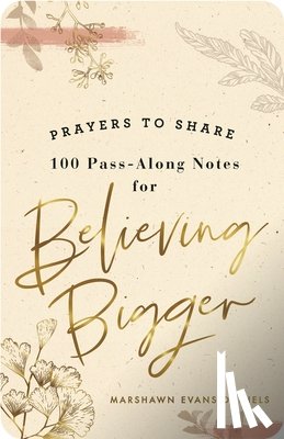 Evans Daniels, Marshawn - Prayers to Share: Believing Bigger