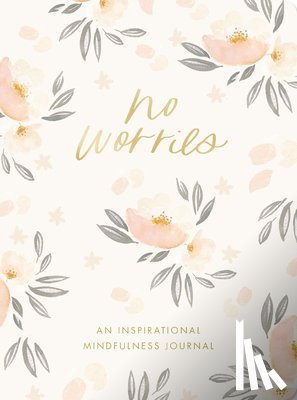 Dayspring - No Worries: An Inspirational Mindfulness Journal - The Perfect Mother's Day Gift for Christian Moms