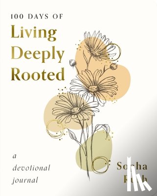 Rush, Sopha - 100 DAYS OF LIVING DEEPLY ROOT