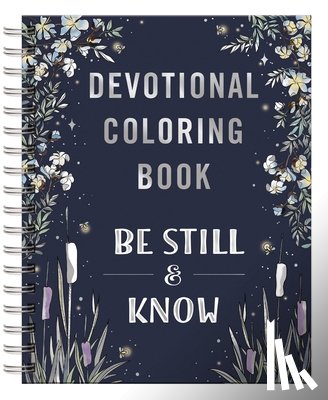 Dayspring - Be Still and Know: Devotional Adult Coloring Book (75 Daily Devotions and Coloring Pages to Pause Your Busy Life) - The Perfect Mother's Day Gift for
