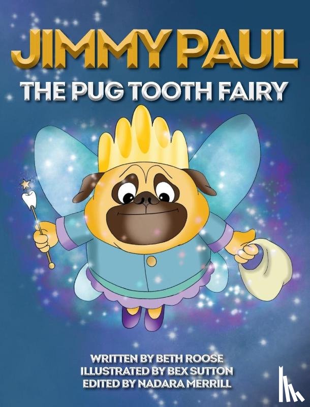 Roose, Beth - Jimmy Paul The Pug Tooth Fairy