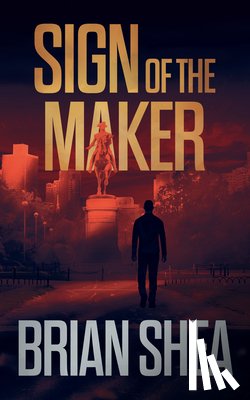 Shea, Brian - Sign of the Maker