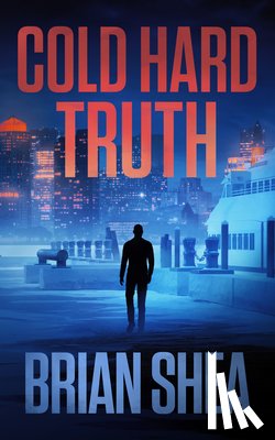 Shea, Brian - Cold Hard Truth