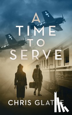 Glatte, Chris - A Time to Serve