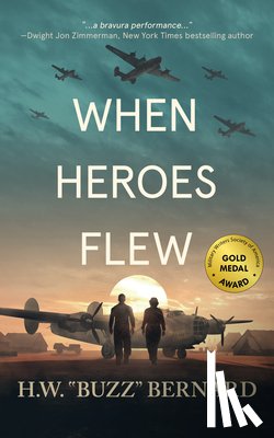 Bernard, H. W. Buzz - When Heroes Flew