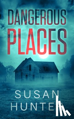 Hunter, Susan - Dangerous Places