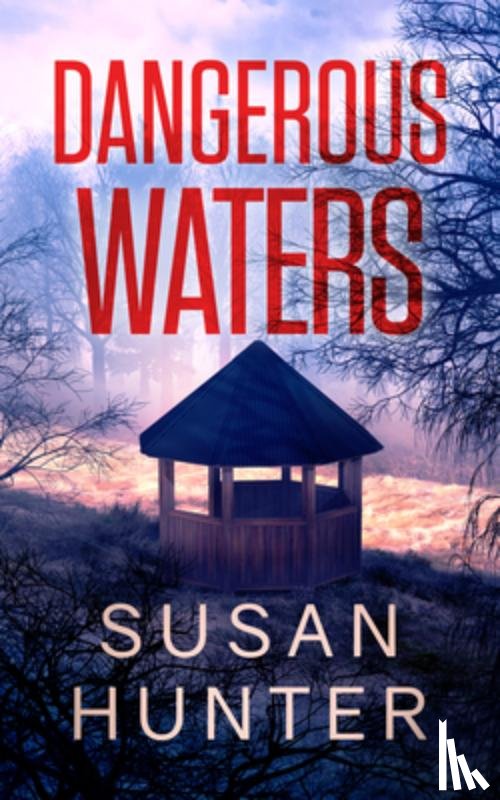 Hunter, Susan - Dangerous Waters