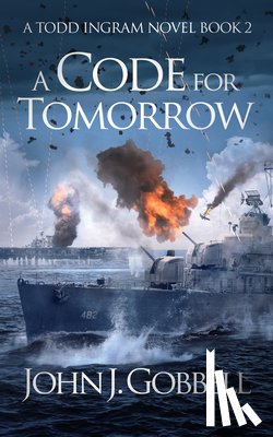 Gobbell, John J. - A Code for Tomorrow