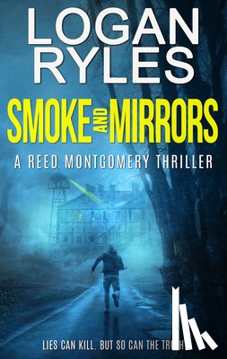 Ryles, Logan - Smoke and Mirrors
