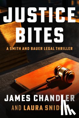 Snider, Laura - Justice Bites: A Legal Thriller