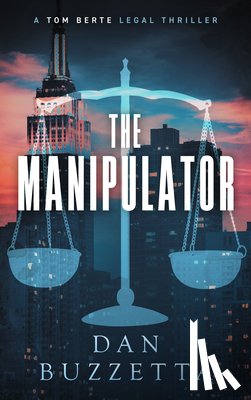 Buzzetta, Dan - The Manipulator: A Legal Thriller