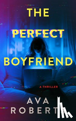 Roberts, Ava - The Perfect Boyfriend