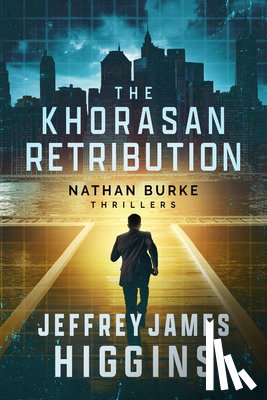 Higgins, Jeffrey James - The Khorasan Retribution