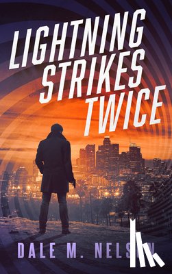 Nelson, Dale M. - Lightning Strikes Twice