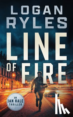 Ryles, Logan - Line of Fire