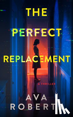 Roberts, Ava - The Perfect Replacement