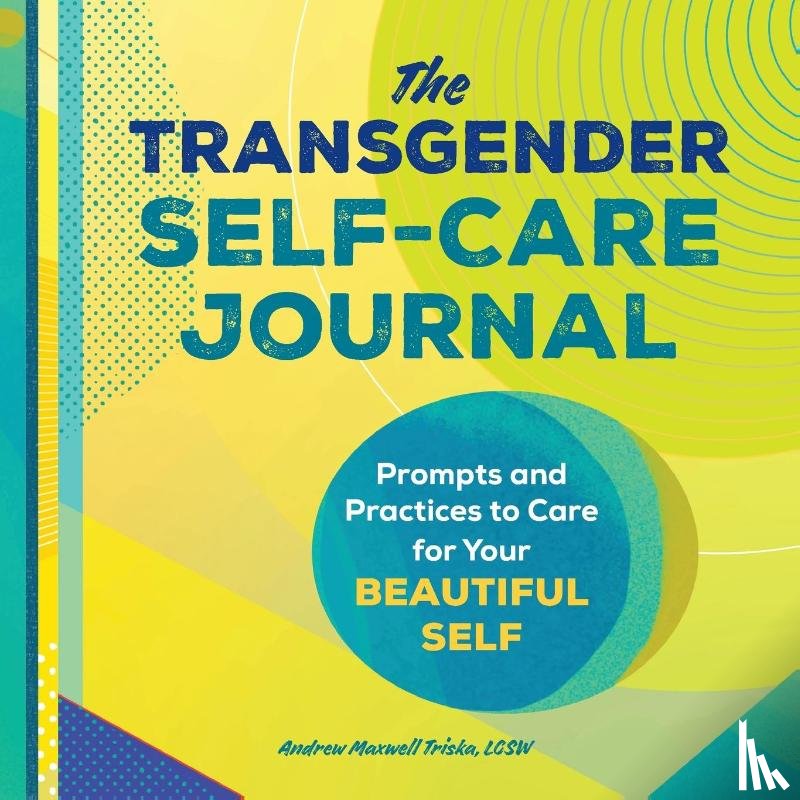 Triska, Andrew Maxwell - The Transgender Self-Care Journal