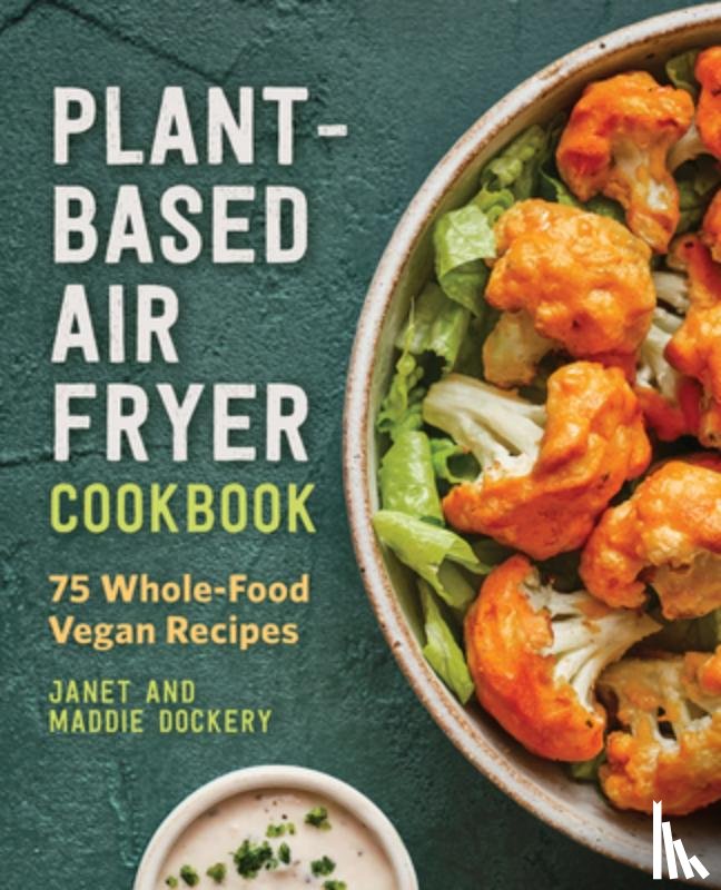 Dockery, Janet, Dockery, Maddie - PLANT-BASED AIR FRYER CKBK