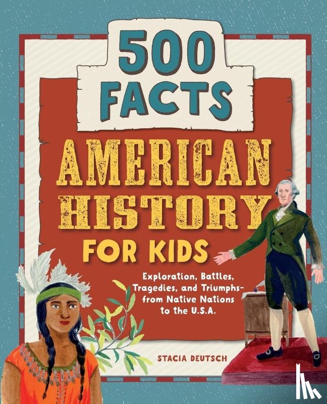 Deutsch, Stacia - American History for Kids