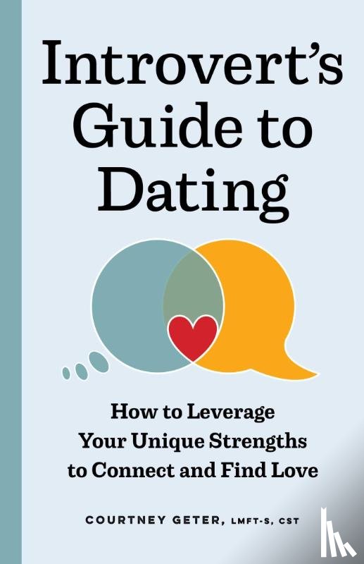 Geter, Courtney - The Introvert's Guide to Dating